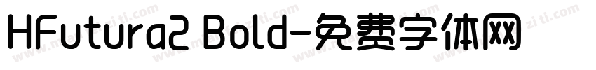 HFutura2 Bold字体转换